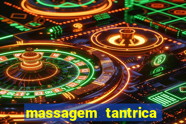 massagem tantrica em porto alegre