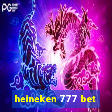 heineken 777 bet