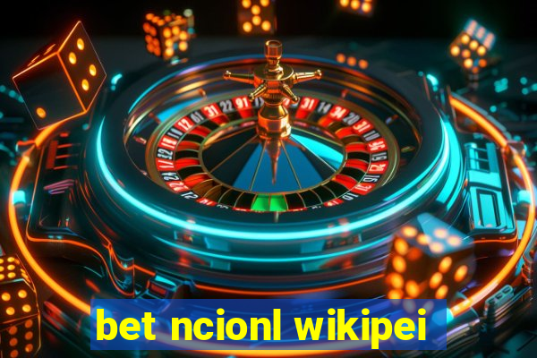 bet ncionl wikipei