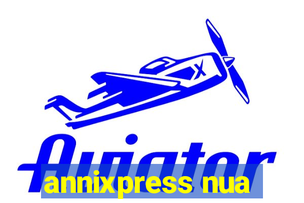 annixpress nua