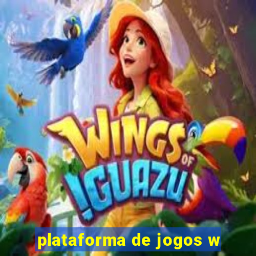 plataforma de jogos w