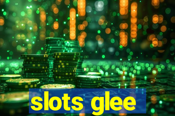 slots glee