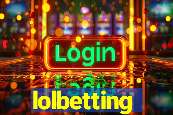 lolbetting