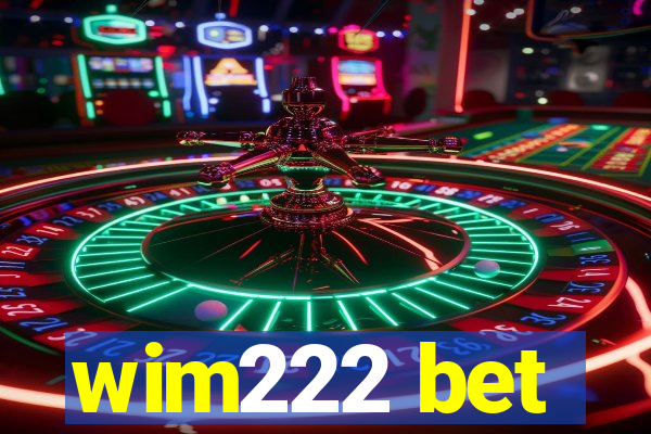 wim222 bet