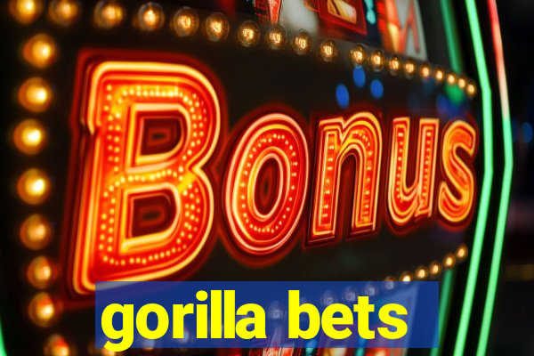 gorilla bets