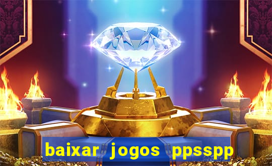 baixar jogos ppsspp para android