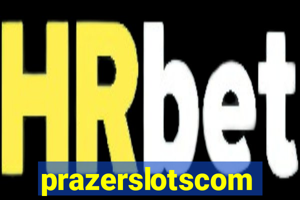 prazerslotscom