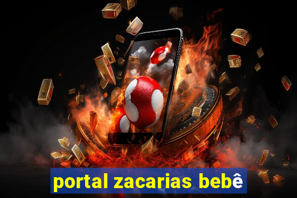 portal zacarias bebê