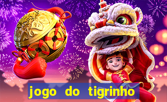 jogo do tigrinho casa chinesa