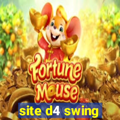 site d4 swing