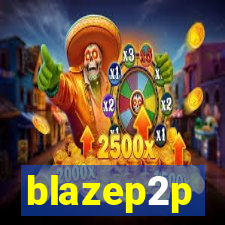 blazep2p