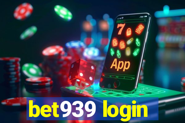 bet939 login