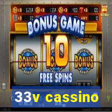 33v cassino