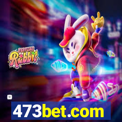 473bet.com