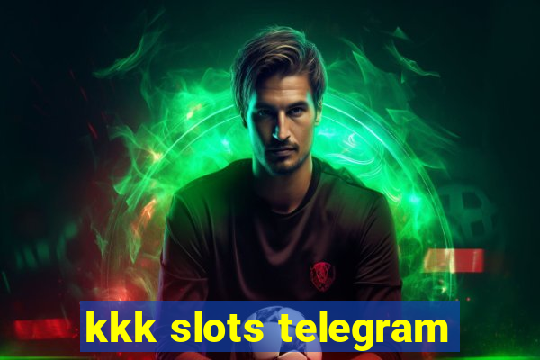 kkk slots telegram