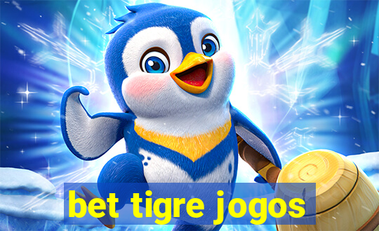 bet tigre jogos