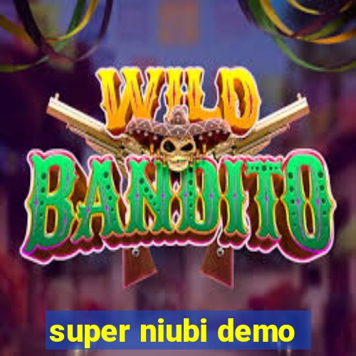 super niubi demo