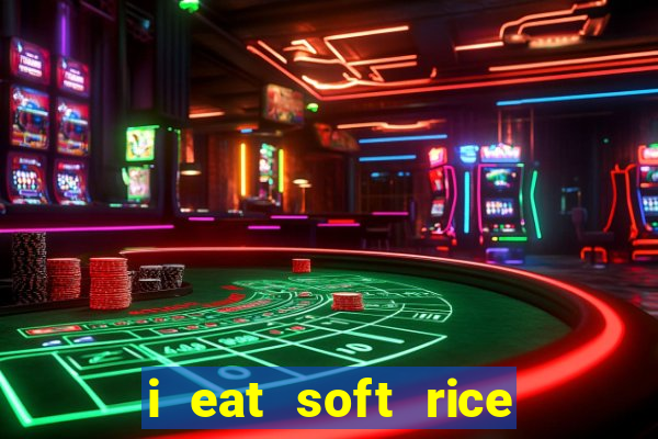 i eat soft rice in another world pt br cap 1