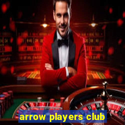 arrow players club