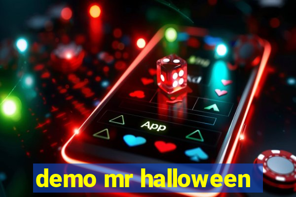 demo mr halloween