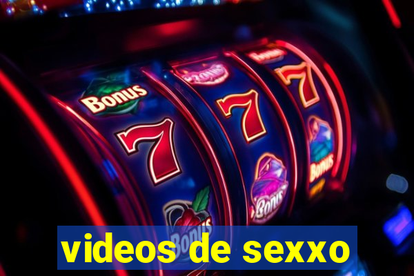 videos de sexxo