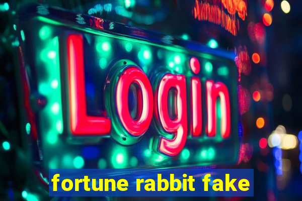 fortune rabbit fake