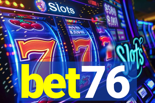 bet76