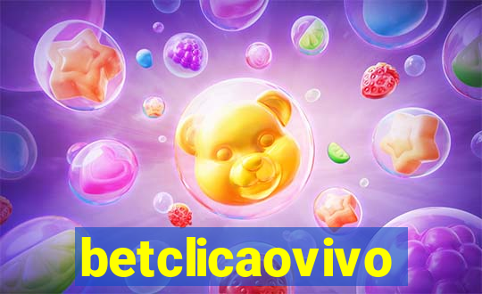 betclicaovivo