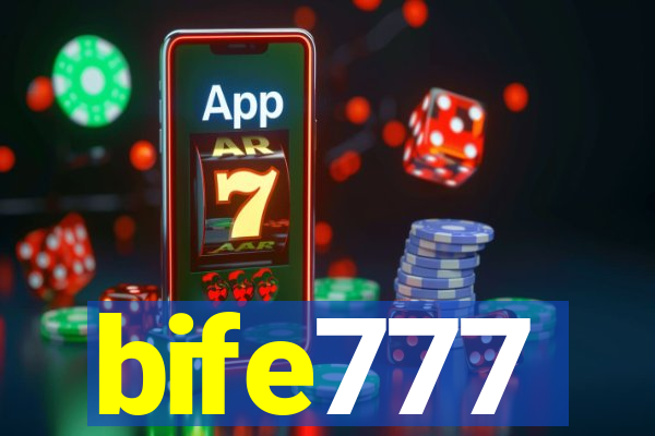 bife777