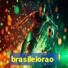 brasileiorao