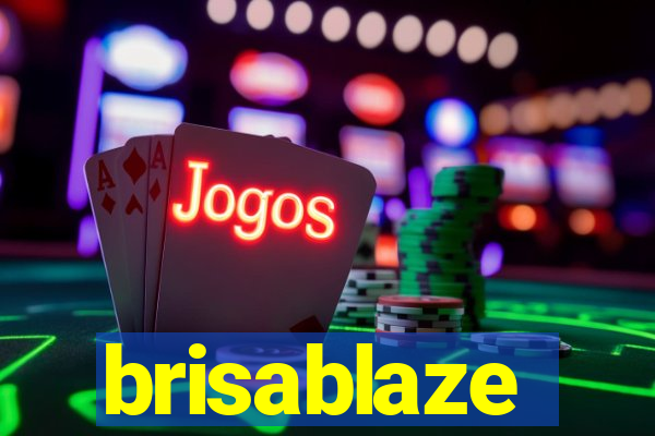 brisablaze