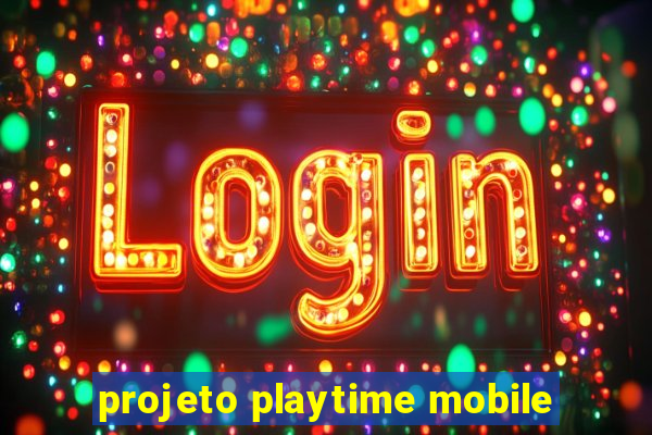 projeto playtime mobile