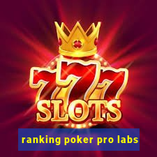 ranking poker pro labs