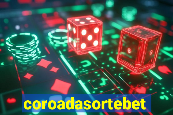 coroadasortebet.com