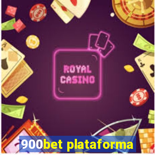 900bet plataforma