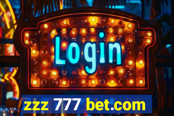 zzz 777 bet.com