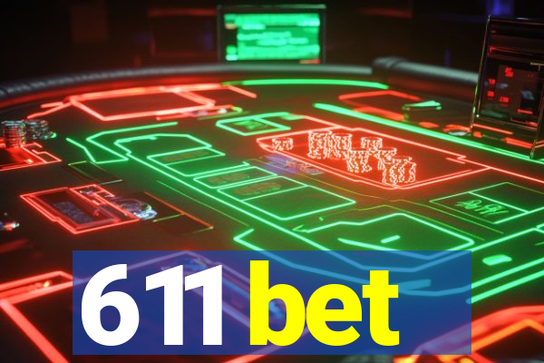 611 bet