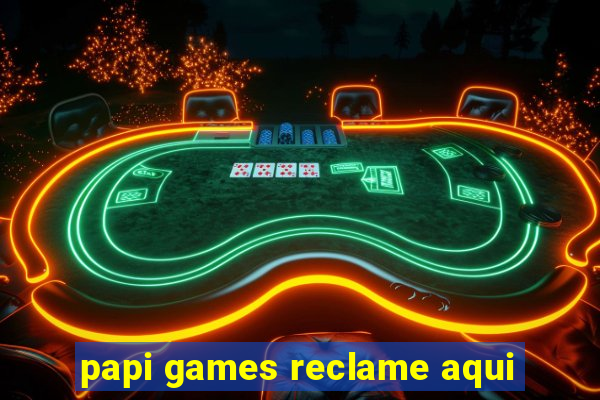 papi games reclame aqui