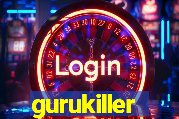 gurukiller