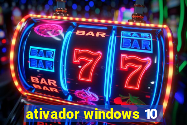 ativador windows 10