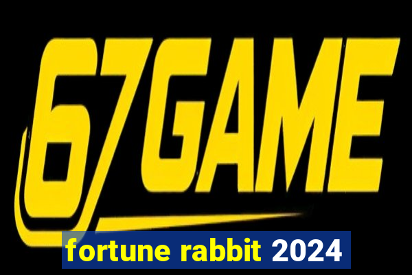 fortune rabbit 2024