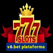 v6.bet plataforma