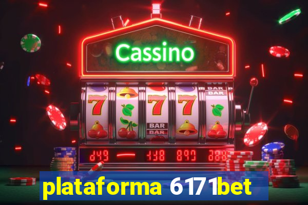 plataforma 6171bet