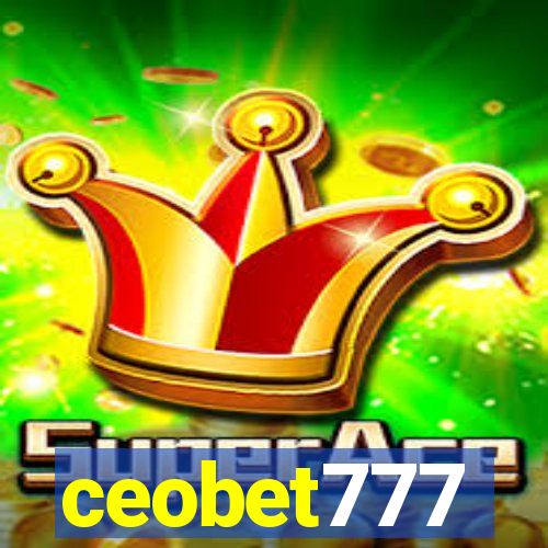 ceobet777