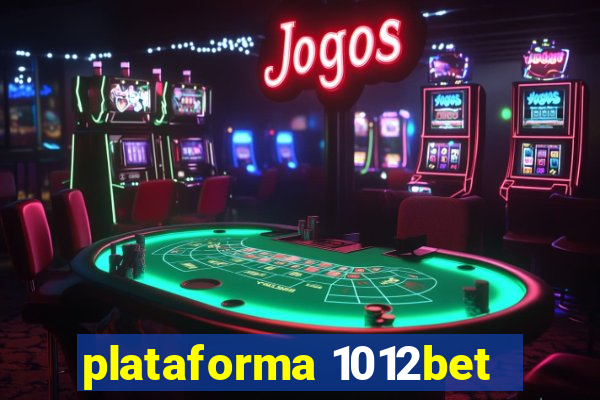 plataforma 1012bet