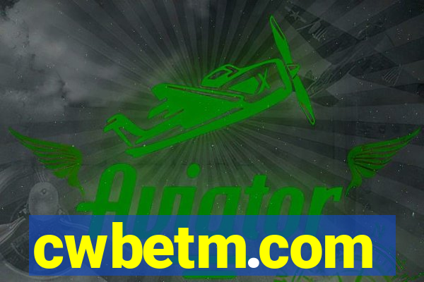 cwbetm.com