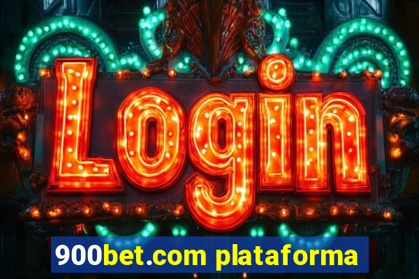 900bet.com plataforma