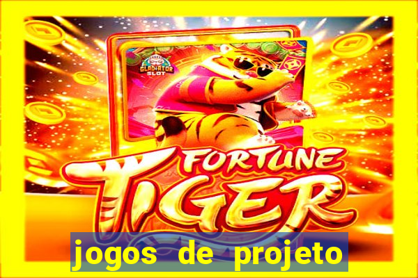 jogos de projeto de vida