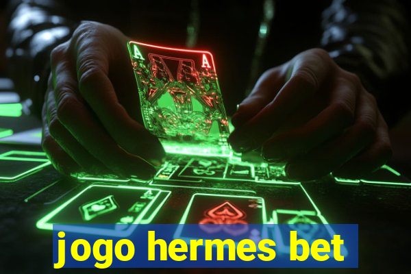 jogo hermes bet