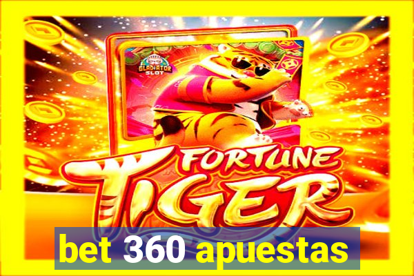 bet 360 apuestas